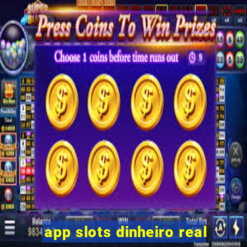 app slots dinheiro real